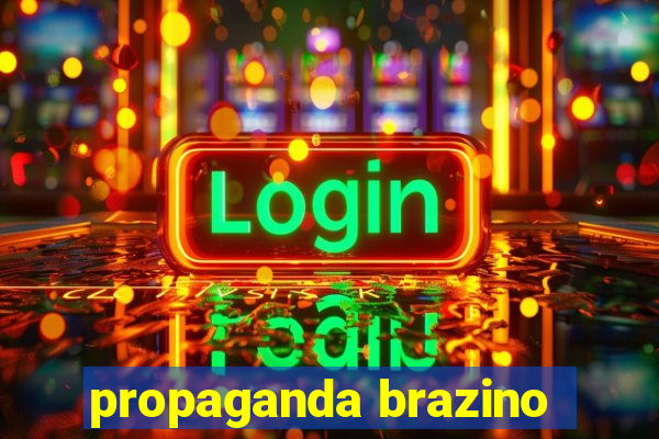 propaganda brazino